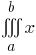 tripleint{a}{b}{x}