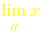 lim{a}{x}
